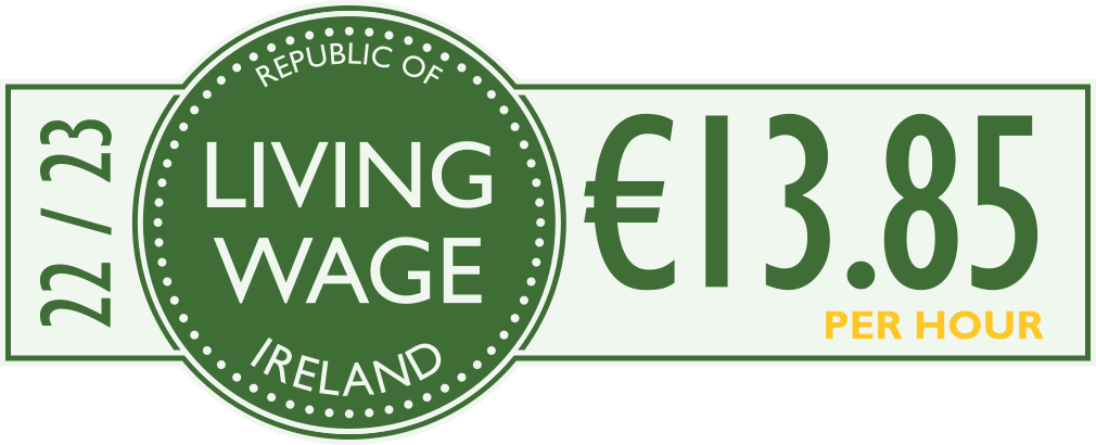 Living Wage rate - €13.85 per hour